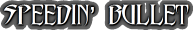 Speedin' Bullet